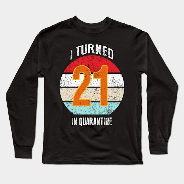 21st birthday in quarantine Long Sleeve T-Shirt by GREEN GRAPE